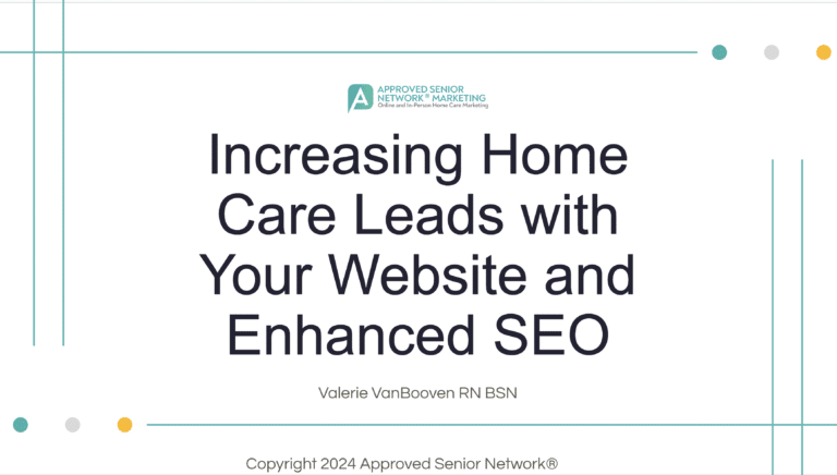 VIDEO: Increasing Home Care Leads with Your Website and Enhanced SEO